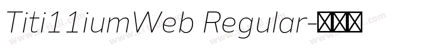 Titi11iumWeb Regular字体转换